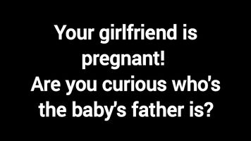 Your GF is pregnant